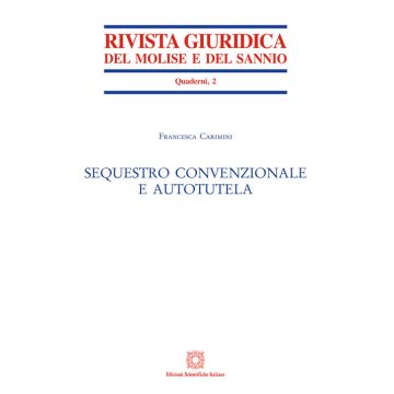 Sequestro convenzionale e autotutela