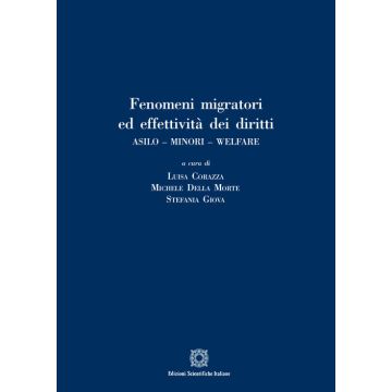 Fenomeni migratori ed effettività dei diritti. Asilo. Minori. Welfare