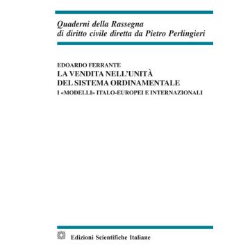 La vendita nell'unità del sistema ordinamentale. I «modelli» italo-europei e internazionali