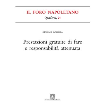 Prestazioni gratuite di fare e responsabilità attenuata