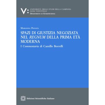 Spazi di giustizia negoziata nel regnum della prima età moderna