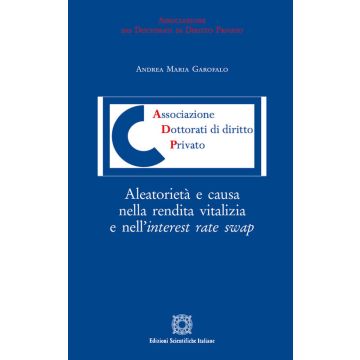 Aleatorietà e causa nella rendita vitalizia e nell'interest rate swap