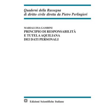 Principio di responsabilità e tutela aquiliana dei dati personali