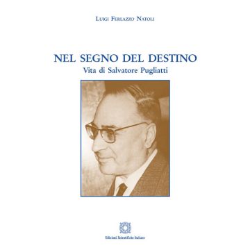 Nel segno del destino. Vita di Salvatore Pugliatti
