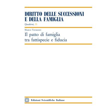 Il patto di famiglia tra fattispecie e fiducia