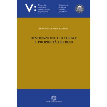 Destinazione culturale e proprietà dei beni