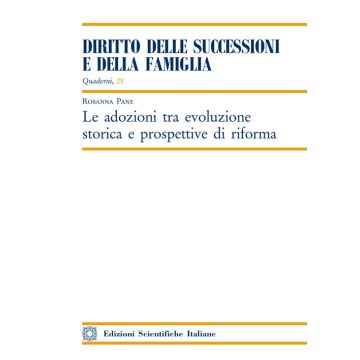 Le adozioni tra evoluzione storica e prospettive di riforma