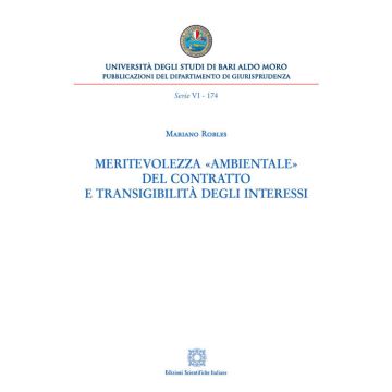 Meritevolezza «ambientale» del contratto e transigibilità degli interessi