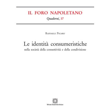 Le identità consumeristiche nella società della connettività e della condivisione
