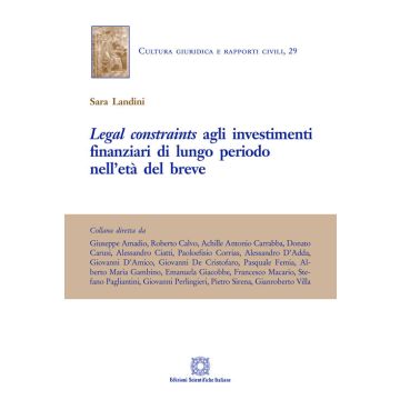Legal constraints agli investimenti finanziari di lungo periodo nell'età del breve