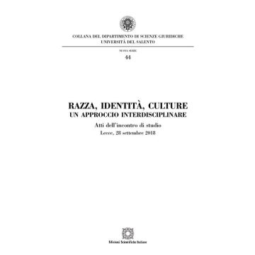 Razza, identità, culture. Un approccio interdisciplinare. Atti dell'Incontro di studio (Lecce, 28 settembre 2018)