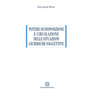 Potere di disposizione e circolazione delle situazioni giuridiche soggettive