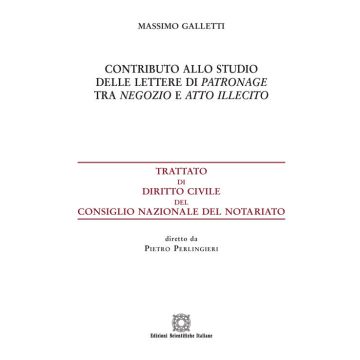 Contributo allo studio delle lettere di patronage tra negozio e atto illecito