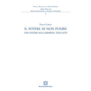 Il potere di non punire. Uno studio sull'amnistia Togliatti