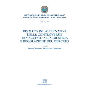 Risoluzione alternativa delle controversie tra accesso alla giustizia e regolazione del mercato