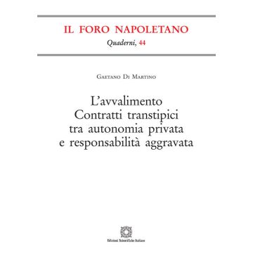 L'avvalimento. Contratti transtipici tra autonomia privata e responsabilità aggravata