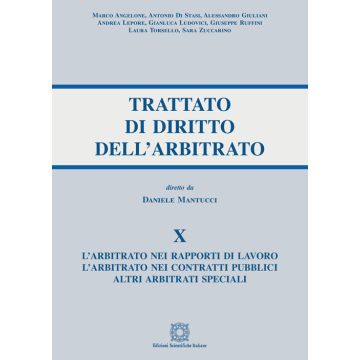 Trattato di diritto dell'arbitrato. Vol. 10: L' arbitrato nei rapporti di lavoro. L'arbitrato nei contratti pubblici. Altri arbitrati speciali
