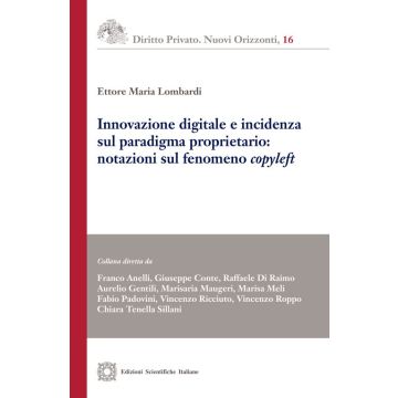 Innovazione digitale e incidenza sul paradigma proprietario: notazioni sul fenomeno «copyleft»