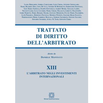 Trattato di diritto dell'arbitrato. Vol. 13: L' arbitrato negli investimenti internazionali