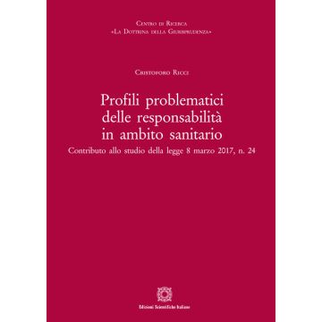 Profili problematici delle responsabilità in ambito sanitario
