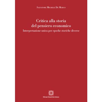 Critica alla storia del pensiero economico. Interpretazione unica per epoche storiche diverse
