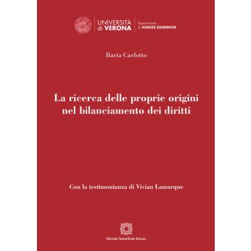 La ricerca delle proprie origini nel bilanciamento dei diritti