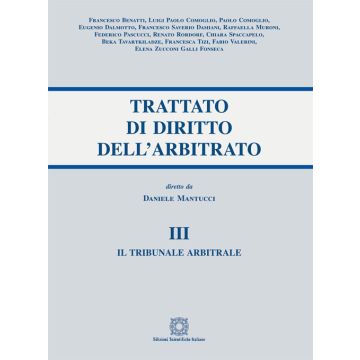 Trattato di diritto dell'arbitrato. Vol. 3: Il tribunale arbitrale