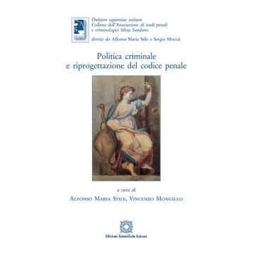 Politica criminale e riprogettazione del codice penale