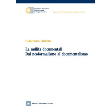 Le nullità documentali. Dal neoformalismo al documentalismo