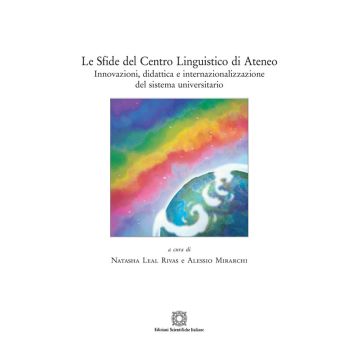 Le sfide del Centro Linguistico di Ateneo. Innovazioni, didattica e internazionalizzazione del sistema universitario