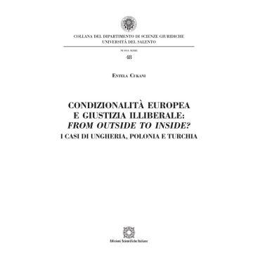 Condizionalità europea e giustizia illiberale: from outside to inside? I casi di Ungheria, Polonia e Turchia