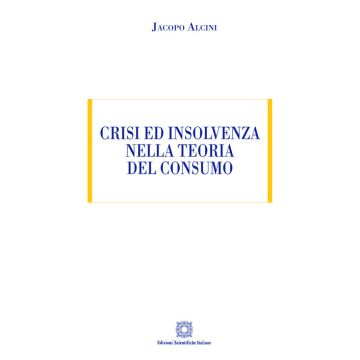 Crisi ed insolvenza nella teoria del consumo
