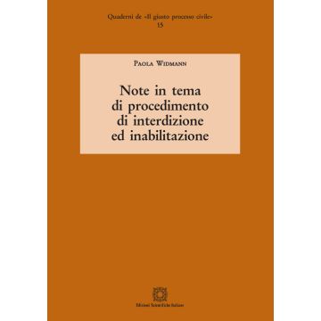 Note in tema di procedimento di interdizione ed inabilitazione
