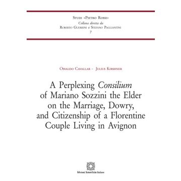 A Perplexing Consilium of Mariano Sozzini the Elder on the Marriage, Dowry,and Citizenship of a Florentine Couple Living in Avignon