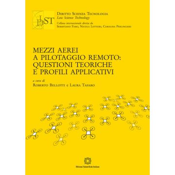 Mezzi aerei a pilotaggio remoto: questioni teoriche e profili applicativi