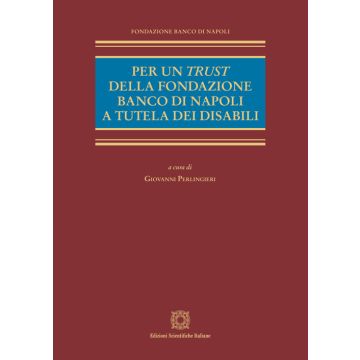 Per un trust della Fondazione Banco di Napoli a tutela dei disabili