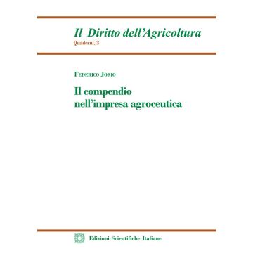 Il compendio nell'impresa agroceutica