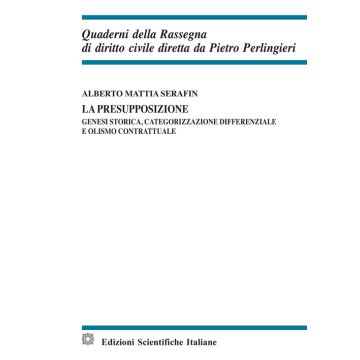 La presupposizione. Genesi storica, categorizzazione differenziale e olismo contrattuale