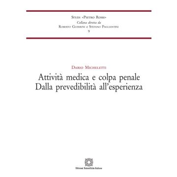 Attività medica e colpa penale. Dalla prevedibilità all'esperienza