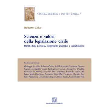 Scienza e valori della legislazione civile. Diritti della persona, positivismo giuridico e antiebraismo