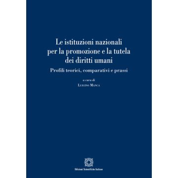 Le istituzioni nazionali per la promozione e la tutela dei diritti umani