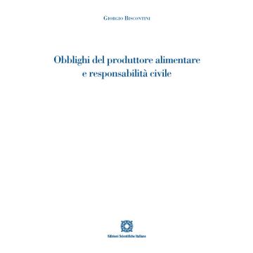 Obblighi del produttore alimentare e responsabilità civile