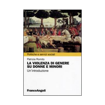 La violenza di genere su donne e minori. Un'introduzione