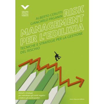 Risk management per l'edilizia. Tecniche e strategie per la gestione del rischio