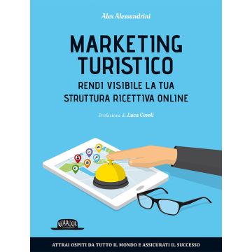 Marketing turistico. Rendi visibile la tua struttura ricettiva online
