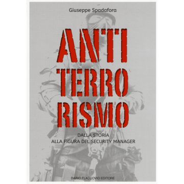 Antiterrorismo. Dalla storia alla figura del security manager