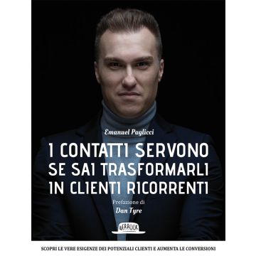 I contatti servono se sai trasformarli in clienti ricorrenti