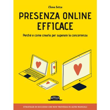 Presenza online efficace. Perché e come crearla per superare la concorrenza