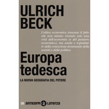 Europa tedesca. La nuova geografia del potere