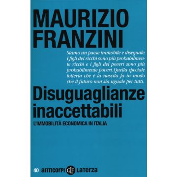 Disuguaglianze inaccettabili. L'immobilità economica in Italia